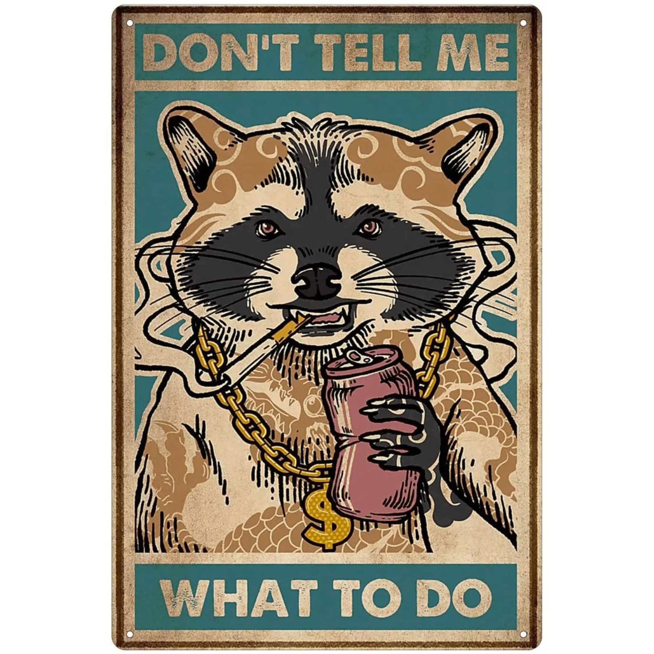 Don't Tell Me Metal Tin Sign Collection