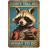 Don't Tell Me Metal Tin Sign Collection